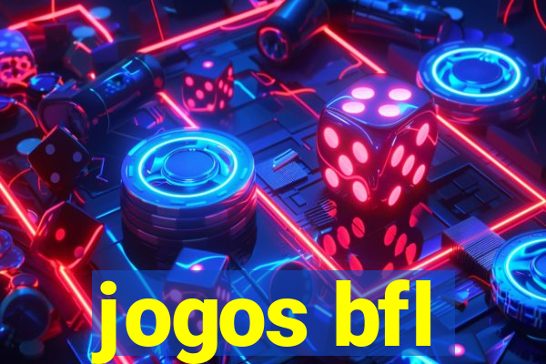 jogos bfl